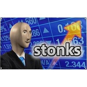 Stonks - Stocks Meme Wall Flag - Banner for College, University - 36"L x 60"W